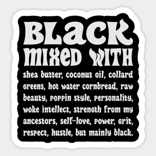 Black Mixed with Everything Black Sticker